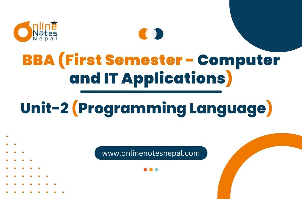 Unit 2: Programming Language - Computer and IT Applications | First Semester Photo